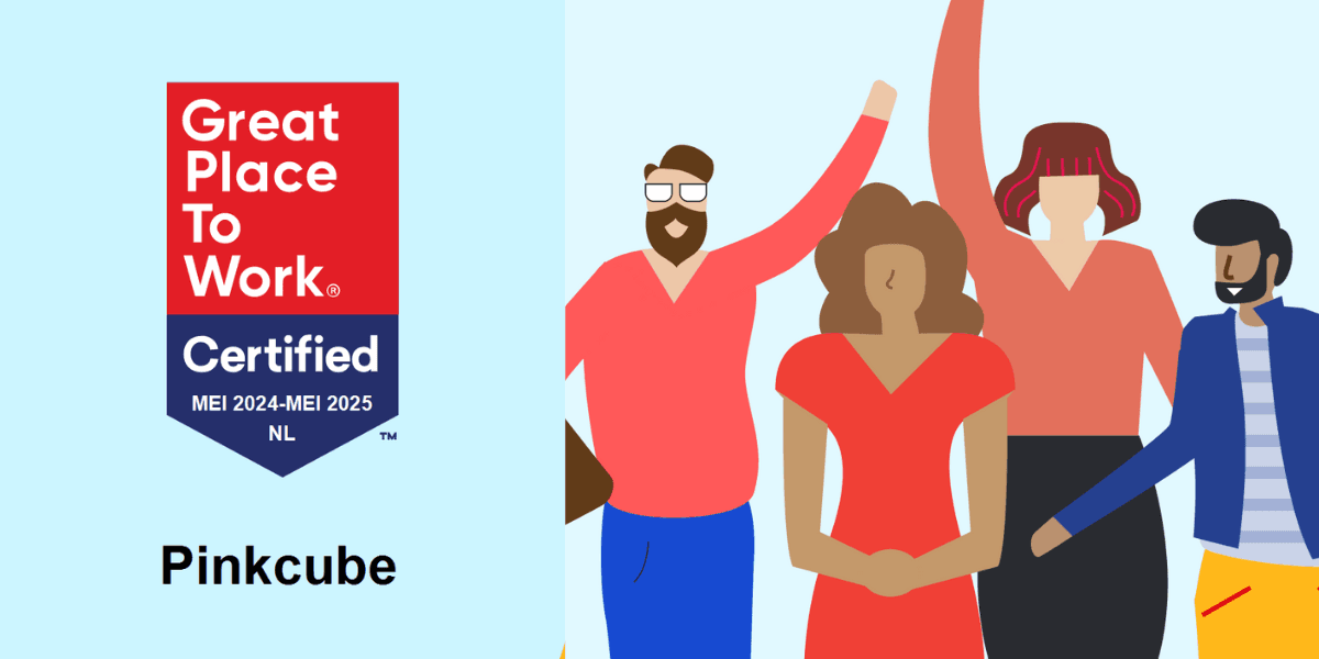 Wauw! Pinkcube is voor het vierde jaar op rij gecertificeerd als Great Place To Work
